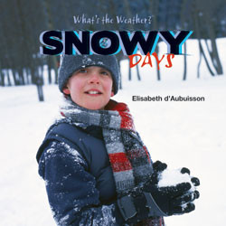 Snowy Days by Elisabeth D'Aubuisson, 9781404236844