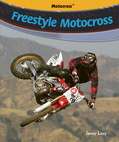 Freestyle Motocross by Janey Levy, 9781404236943