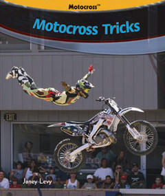 Motocross Tricks by Janey Levy, 9781404236974