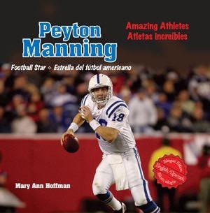 Meet Peyton Manning (Football's Top Quarterback) by John Smithwick, 9781404276017