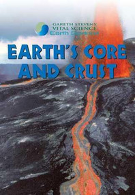 Earth's Core and Crust by Brangien Davis, 9780836877625