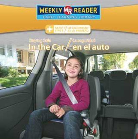 Staying Safe in the Car / La seguridad en el auto by Joanne Mattern, 9780836880588