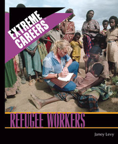 Refugee Workers by Janey Levy, 9781404209602