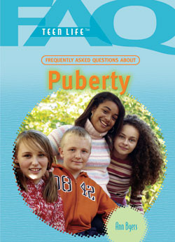 Frequently Asked Questions About Puberty by Ann Byers, 9781404209664