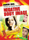 Negative Body Image by Edward Willett, 9781404219953