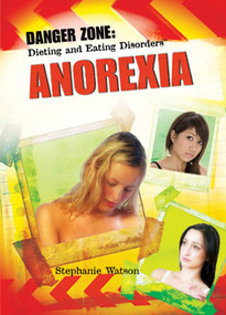 Anorexia - 9781404219960 by Stephanie Watson, 9781404219960