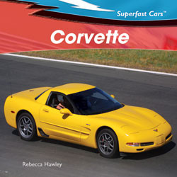 Corvette - 9781404236431 by Rebecca Hawley, 9781404236431