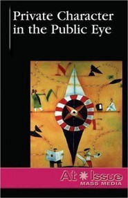 Private Character in the Public Eye by Allen Gaborro, 9780737727357