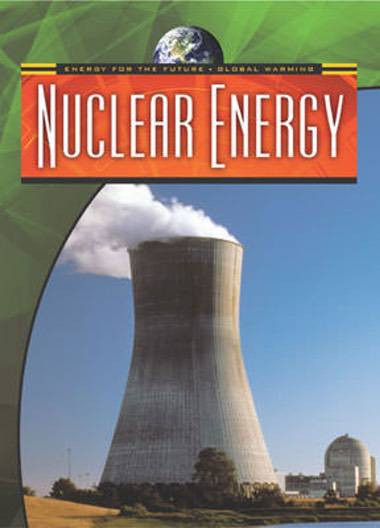 Nuclear Energy - 9780836884111 by Nigel Saunders, 9780836884111