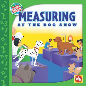 MEASURING at the Dog Show by Amy Ayers, 9780836884746