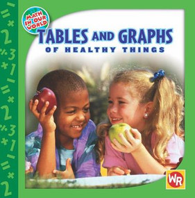 Tables and Graphs of Healthy Things - 9780836884807 by Joan Freese, 9780836884807