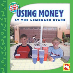 USING MONEY at the Lemonade Stand - 9780836884814 by Amy Ayers, 9780836884814