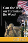 Can the War on Terrorism Be Won? by David M. Haugen, Susan Musser, 9780737719734