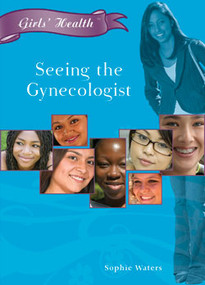 Seeing the Gynecologist by Sophie Waters, 9781404219489