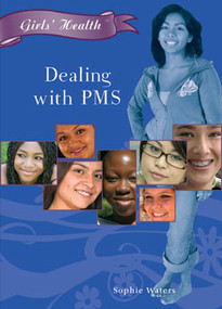 Dealing with PMS by Sophie Waters, 9781404219496