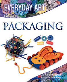Making Art with Packaging by Gillian Chapman, Pam Robson, 9781404237247