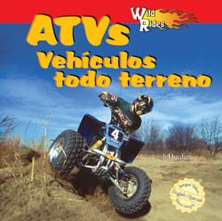 Wild About ATVs / Vehículos todo terreno by J. Poolos, 9781404276413