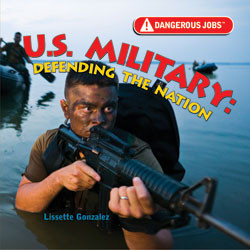 The U.S. Military by Lissette Gonzalez, 9781404237773