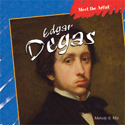 Edgar Degas - 9781404238398 by Melody S. Mis, 9781404238398