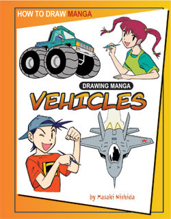 Drawing Manga Vehicles by Masaki Nishida, 9781404238480