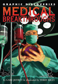Medical Breakthroughs by Gary Jeffrey, Terry Riley, 9781404210868