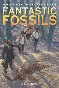 Fantastic Fossils by Rob Shone, 9781404210882