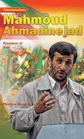 Mahmoud Ahmadinejad (President of Iran) by Matthew Broyles, 9781404219007