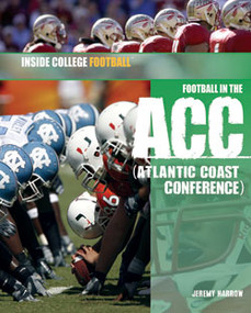 Football in the ACC (Atlantic Coast Conference) by Jeremy Harrow, 9781404219182