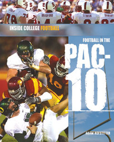 Football in the Pac-10 by Adam Hofstetter, 9781404219229