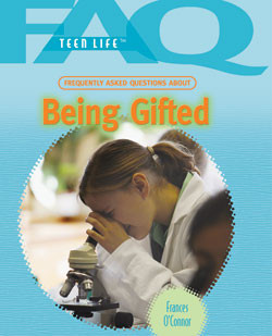 Frequently Asked Questions About Being Gifted by Frances O'Connor, 9781404219380