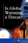 Is Global Warming a Threat? - 9780737736885 by David M. Haugen, Susan Musser, 9780737736885