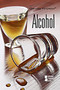 Alcohol - 9780737737332 by Andrea C. Nakaya, 9780737737332