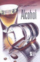 Alcohol - 9780737737349 by Andrea C. Nakaya, 9780737737349