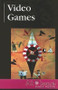 Video Games - 9780737736984 by David M. Haugen, 9780737736984