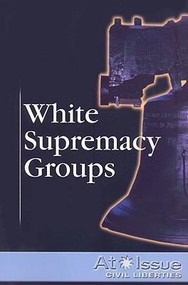 White Supremacy Groups by Mitchell Young, 9780737737004