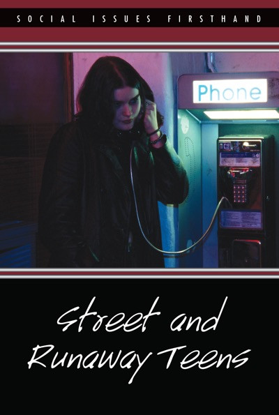 Street and Runaway Teens by Cynthia A. Bily, 9780737740332