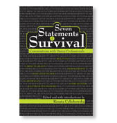 Seven Statements of Survival (Conversations with Dance Professionals) by Renata Celichowska, 9781404297166