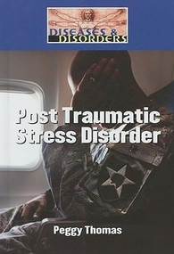 Post Traumatic Stress Disorder by Peggy Thomas, 9781420500028