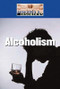 Alcoholism - 9781590189962 by Sheila Wyborny, 9781590189962