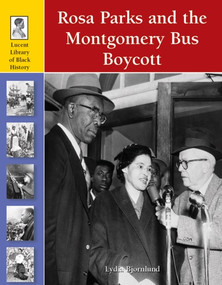 Rosa Parks and the Montgomery Bus Boycott - 9781420500103 by Lydia D. Bjornlund, 9781420500103