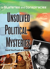 Unsolved Political Mysteries by David Southwell, Sean Twist, 9781404210837