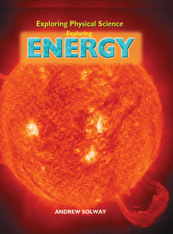 Exploring Energy by Andrew Solway, 9781404237483