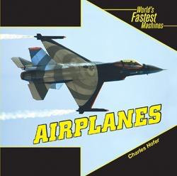 Airplanes - 9781404241732 by Charles Hofer, 9781404241732