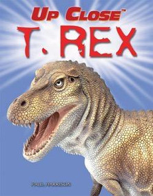 T. Rex by Paul Harrison, 9781404242258