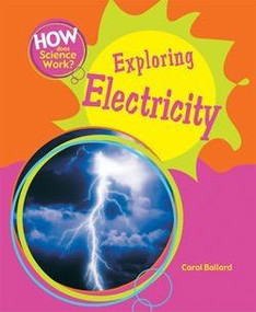 Exploring Electricity by Carol Ballard, 9781404242814