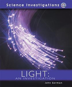 Light (An Investigation) by John Gorman, 9781404242869