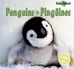 Penguins / Pinguinos by Alice Twine, 9781404276864
