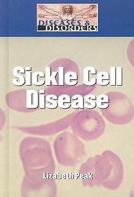Sickle Cell Disease by Lizabeth Peak, 9781590188644