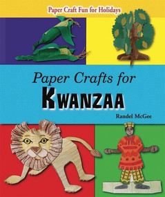 Paper Crafts for Kwanzaa by Randel McGee, 9780766029491