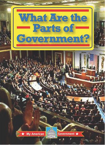 What Are the Parts of Government? by William David Thomas, 9780836888621